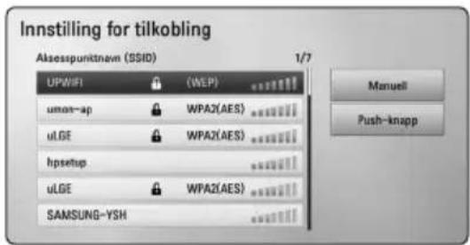 Innstilling for tilkobling Aksesspunktnem (SSID) 1/7 UP/WIFI (WEP) umon-up WPA2(AES) uLGE WPA2(AES) hpsetup uLGE WPA2(AES) SAMSUNG-YSH Manuell Push-knapp