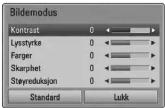 Bildemodus Kontrast 0 Lysstyrke 0 Farger 0 Skarphet 0 Støyreduksjon 0 Standard Lukk