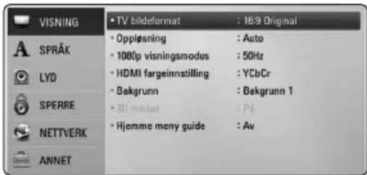 VISNING • TV bildeformat : 16.9 Original • Opplesning : Auto • 1000p visningsmodus : 50Hz • HDMI fargeinnstilling : YCbCr • Bakgrunn : Bakgrunn 1 • 300 pixels : P4 • Hjemme meny guide : Av SPRAK LYD SPERRE NETTVERK ANNET