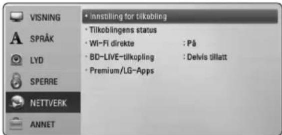 VISNING SPRÅK LYD SPERRE NETTVERK ANNET • innstilling for tilkobling • Tilkoblingens status • Wi-Fi direkte : På • BD-LIVE-tilkopling : Delvis tillatt • Premium/LG-Apps