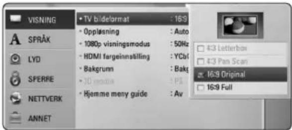 VISNING • TV bildeformat : 16:9 • Opplasning : Auto • 1080p visningsmodus : 50Hz • HDMI fargeinnstilling : YCb • Bakgrunn : Bakg • 3D modus : PS • Hjemme meny guide : Av 4:3 Letterbox 4:3 Pan Scan 2: 16:9 Original 16:9 Full SPRAK LYD SPERRE NETTVERK ANNET