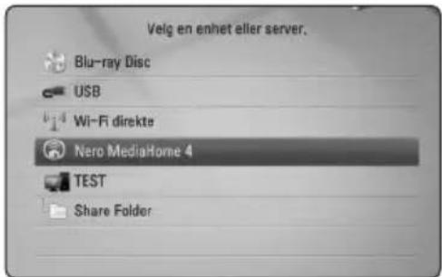 Veig en enhet eller server. Blu-ray Disc USB Wi-Fi direkte Nero Mediaborne 4 TEST Share Folder