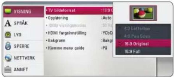 VISNING • TV bildeformat : 16:9 • Opplesning : Auto • 1000s väningamodus : 50 Hz • HDMI fargeinnstilling : YCbC • Bakgrunn : Bakgr • Hjemme meny guide : På 4:3 Letterbox 4:3 Pen Scen 16:9 Original 16:9 Full