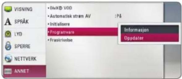 VISNING SPRÅK LYD SPERRE NETTVERK ANNET • DivX® VOD • Automatisk strøm AV :På • Initialisere • Programware • Fraskrivelse Informasjon Oppdater