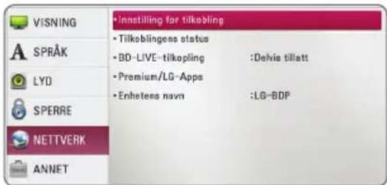 VISNING A SPRAK LYD SPERRE NETTVERK ANNET • Innstilling for tilkobling • Tilkoblingens status • BD-LIVE-tilkopling :Delvis tilatt • Premium/LG-Apps • Enhetses navn :LG-BDP