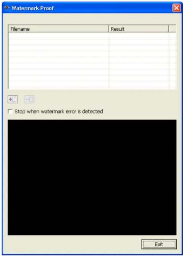 Watermark Proof Filename Result Stop when watermark error is detected Exit