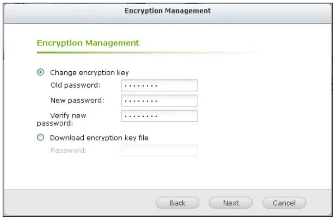Encryption Management Encryption Management Change encryption key Old password: ...... New password: ...... Verify new password: ...... Download encryption key file Password: Back Next Cancel
