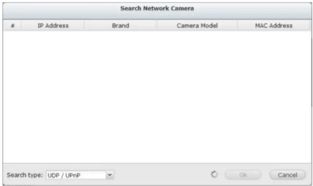 Search Network Camera IP Address Brand Camera Model MAC Address Search type: UDP / UPnP OK Cancel