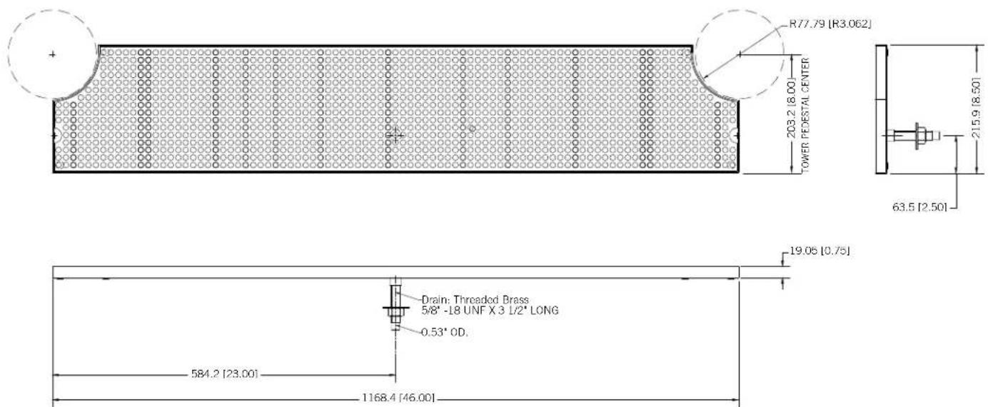 R77.79 [R3.062] 203.2 [8.00] LOWER PEDESTAL CENTER 63.5 [2.50] 19.05 [0.75] Drain: Threaded Brass 5/8" -18 UNF X 3 L/2" LONG 0.53" OD. 584.2 [23.00] 1168.4 [46.00]
