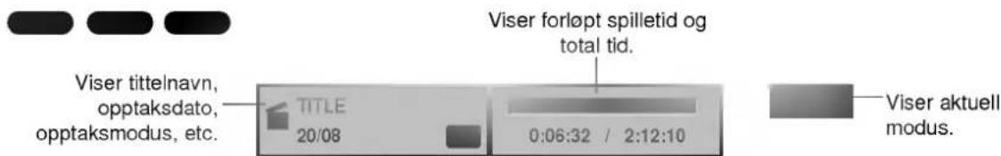 Viser forløpt spilletid og total tid. Viser tittelnavn, opptaksdato, opptaksmodus, etc. TITLE 20/08 0:06:32 / 2:12:10 Viser aktuell modus.