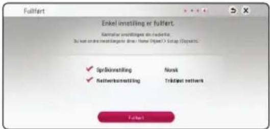 Enkel inmetning er fulført Kontalar inmetliges de kredetet, zu kan andre inmetlogene drev: Home (Objet) > Setup (Objets) ✓ Språkinnstilling Nansk ✓ Netherbeinmetning Trådet network Fokket