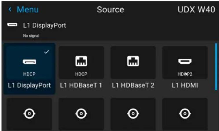 Menu L1 DisplayPort No signal Source UDX W40 HDCP L1 DisplayPort HDCP L1 HDBaseT 1 HDCP2 L1 HDBaseT 2 L1 HDMI