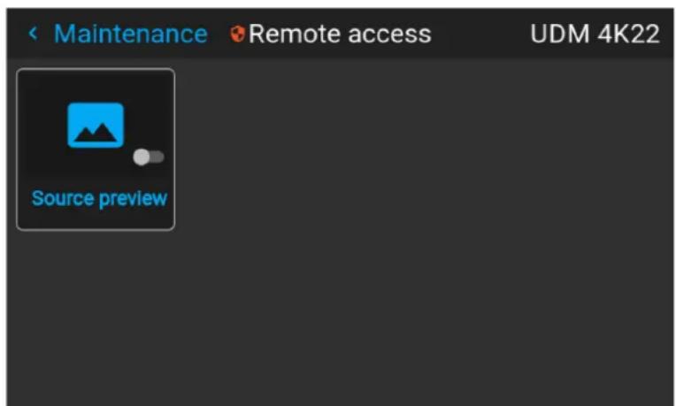 Maintenance Remote access UDM 4K22 Source preview