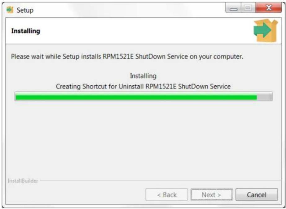 Setup Installing Please wait while Setup installs RPM1521E ShutDown Service on your computer. Installing Creating Shortcut for Uninstall RPM1521E ShutDown Service InstallBuilder < Back Next > Cancel