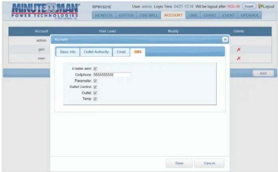 MINUTEOMAN® POWER TECHNOLOGIES RPM1S21E User: admin: Login Time: 04/21 13:34 Will be logout after 1435:48 Reset Logout MONITOR SYSTEM FRESHALL ACCOUNT TIME CHART EVENT UPGRADE Account User Level Modify Delete admin Account gen Basic Info Outlet Authority Email SMS man Enable alien: ✓ Telephone: 555555555 Parameter: ✓ Outlet Control: ✓ Outlet: ✓ Temp: ✓ Add Save Cancel