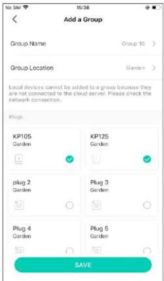 No SIM 15:38 Add a Group Group Name Group 10 > Group Location Garden > Local devices cannot be added to a group because they are not connected to the cloud server. Please check the network connection. Plugs KP105 Garden KP125 Garden plug 2 Garden Plug 3 Garden Plug 4 Garden Plug 5 Garden SAVE