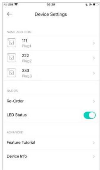 Device Settings NAME AND ICON 111 Plug1 222 Plug2 333 Plug3 BASICS Re-Order LED Status ADVANCED Feature Tutorial Device Info