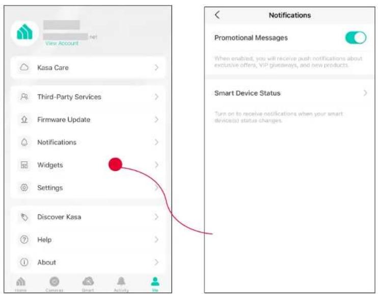 View Account Kasa Care Third-Party Services Firmware Update Notifications Widgets Settings Discover Kasa Help About Messages Cancel Smart Activity Me Notifications Promotional Messages When enabled, you will receive push notifications about exclusive offers, VIP giveaways, and new products. Smart Device Status Turn on to receive notifications when your smart device(s) status changes.