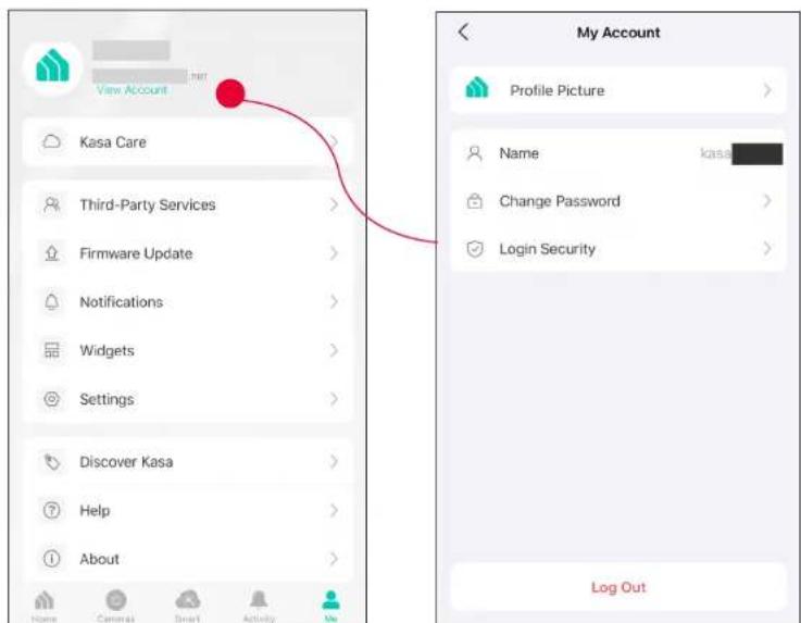View Account Kasa Care Third-Party Services Firmware Update Notifications Widgets Settings Discover Kasa Help About My Account Profile Picture Name kasa Change Password Login Security Log Out