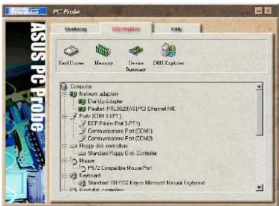 PC Probe Monitoring Information Help Hard Drive Memory Devices Summary DML Explorer Computa Network adapters Dot-Up Adapter Fialtek FITL8023(AS)PCI Ethernet NIC Fols (COM / LIFT) ECP Pinem Port (LPT 1) Communications Port (COM1) Communications Port (COM2) Ripple disk controller Standard Ripple Disk Controller Mouse PS/2 Compatible Mouse Port Keyboard Standard 104/102 Key in Microsoft Natural Keyboard Hard disk controller