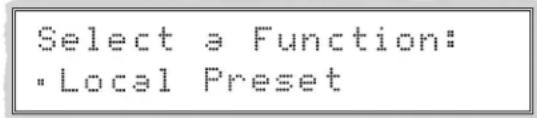 Select a Function: • Local Preset