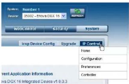 System: Number 1 Device: 05002 - Enova DGX 15 WebControl Security System icep Device Config Upgrade IP Control Home Configuration Preferences Controller Current Application Information Nova DGX 16 Integrated Device v1.0.0.3