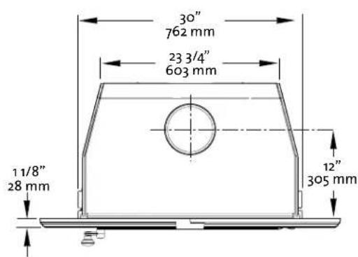 30" 762 mm 23 3/4" 603 mm 11/8" 28 mm 12" 305 mm
