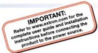 IMPORTANT: Refer to www.extron.com for the complete user guide and installation instructions before connecting the product to the power source.