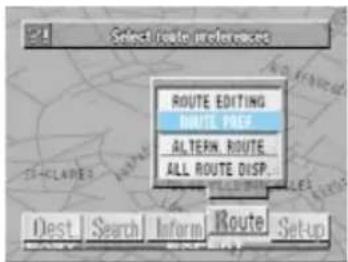 Select route preferences ROUTE EDITING NAME PREP ALTERN ROUTE ALL ROUTE DISP. Dest Search Inform Route Setup