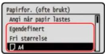 CANON i-SENSYS LBP243dw II - Når du bruker papir med et annet format eller type fra det registrerte papiret - 2