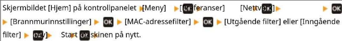 CANON i-SENSYS LBP243dw II - Deaktivere filteret for MAC-adresse - 1
