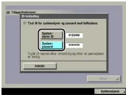 Taltogestfunksianer ID-instanting Tast ID for systemstyrer og passord med talltastens. System- styrer ID 0123456 System- password Trykk ID-tasten etter infasting og etter af operasjonen er fendig. Avitrite Ufter Systemskjerm