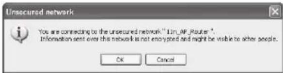 Unsecured network You are connecting to the unsecured network "1in_AF_Router". Information sent over this network is not encrypted and might be visible to other people. OK Cancel