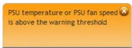 PSU temperature or PSU fan speed is above the warning threshold