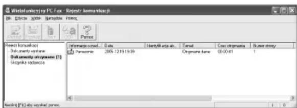 Wielofunkcyjny PC Fax - Rejestr komunikacji Plik Edycja Widok Wstaw Wklej Rejestr komunikacji Dokumenty uzykane Dokumenty uzykane (1) Uzgynika kolorcza Informacja o... Data Identyfikacja ab. Tensat Cias obtramiąska Ruseru strony Panasonic 2005/12/19/19:39 Otrzymano dane 00:0041 1 Naciśnij [F1], aby…
