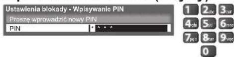 Ustawienia blokady - Wpisywanie PIN Proszę wprowadzić nowy PIN PIN 1 2 3 4 5 6 7 8 9 0
