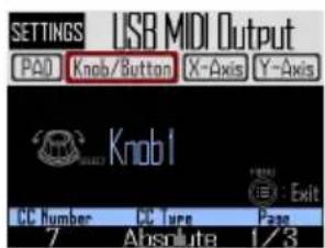 SETTINGS USB MIDI Output PAD Knob/Button X-Axis Y-Axis Knob1 CC Number CC Type Pane 7 Absolute 1/3