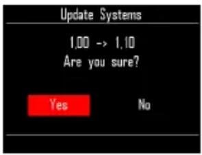 Update Systems 1,00 -> 1,10 Are you sure? Yes No