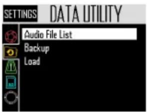 SETTINGS DATA UTILITY Audio File List Backup Load