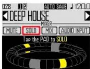 028 12 AUTO SAVE 120.0 DEEP HOUSE METER MUTE SOLO MIX AUDIO INPUT Tap the PAD to SOLO