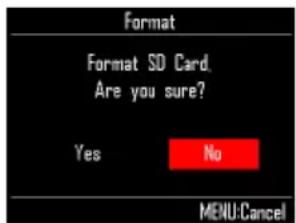 Format Format SD Card. Are you sure? Yes No MENU Cancel