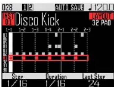 028 1/2 AUTO SAVE 1200 INST 0 Disco Kick LAYOUT 32 PAD 1-1 1-2 1-3 1-4 2-1 2-2 2-3 Step Duration Last Step 1/16 1/16 24