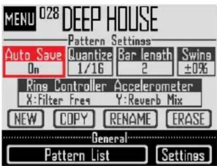MENU 028 DEEP HOUSE Pattern Settings Auto Save Quantize Bar length Swins On 1/16 2 ±0% Ring Controller Accelerometer X:Filter Freq Y:Reverb Mix NEW COPY RENAME ERASE General Pattern List Settings
