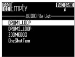 PAD 01 Empty AUDIO File List DRUM1_LOOP DRUM2_LOOP ZOOM0003 OneShot Tom