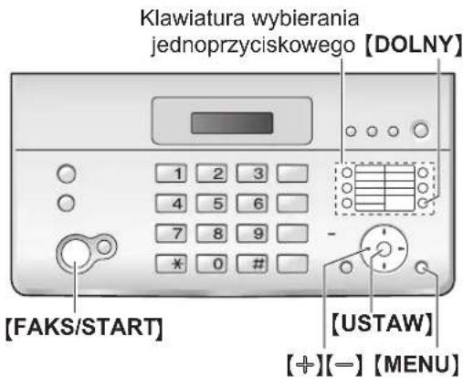 Klawiatura wybierania jednoprzyciskowego [DOLNY] 1 2 3 4 5 6 7 8 9 * 0 # - [FAKS/START] [USTAW] [+][-] [MENU]