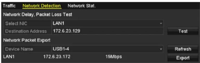 Traffic Network Detection Network Stat. Network Delay, Packet Loss Test Select NIC LAN1 Destination Address 172.6.23.129 Test Network Packet Export Device Name USB1-4 LAN1 172.6.23.172 15Mbps Refresh Export