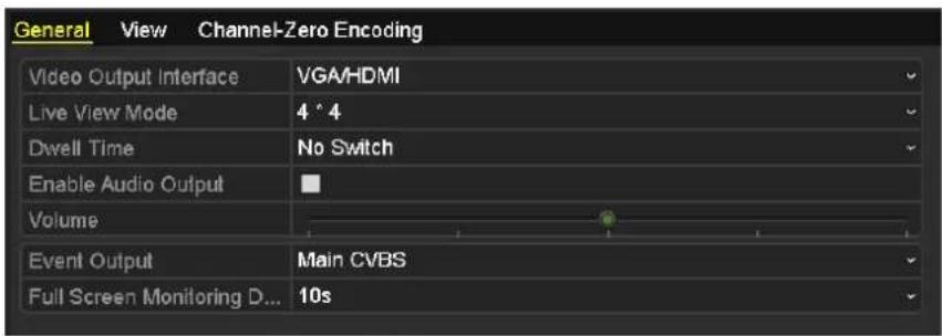 General View Channel-Zero Encoding Video Output Interface VGA/HDMI Live View Mode 4 ^ 4 Dwell Time No Switch Enable Audio Output Volume Event Output Main CVBS Full Screen Monitoring D... 10s