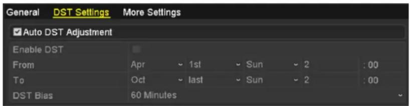 General DST Settings More Settings ✓ Auto DST Adjustment Enable DST From Apr 1st Sun 2 :00 To Oct last Sun 2 :00 DST Bias 60 Minutes