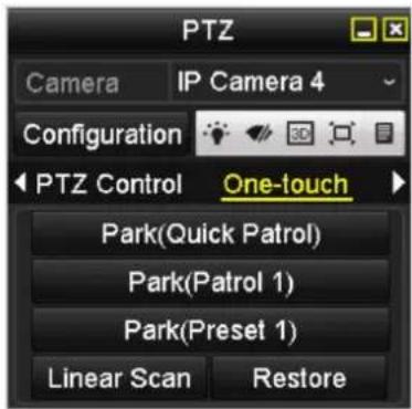 PTZ Camera IP Camera 4 Configuration PTZ Control One-touch Park(Quick Patrol) Park(Patrol 1) Park(Preset 1) Linear Scan Restore
