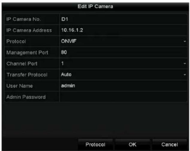 Edit IP Camera IP Camera No. D1 IP Camera Address 10.16.1.2 Protocol ONVIF Management Port 80 Channel Port 1 Transfer Protocol Auto User Name adults Admin Password Protocol OK Cancel